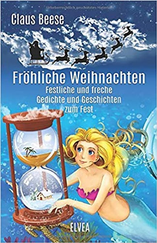 Fröhliche Weihnachten: Festliche und freche Gedichte und Geschichten zum Fest