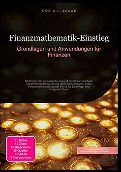 Finanzmathematik-Einstieg: Grundlagen und Anwendungen für Finanzen