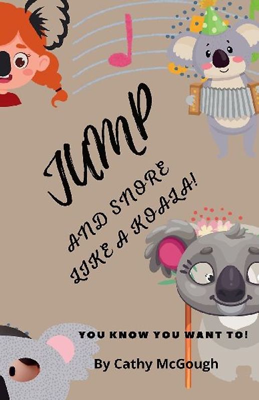 JUMP AND SNORE LIKE A KOALA! BOOK 28