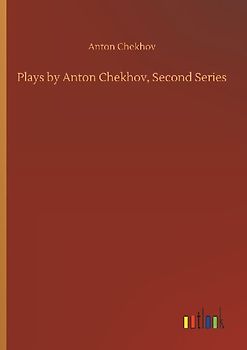Plays by Anton Chekhov, Second Series