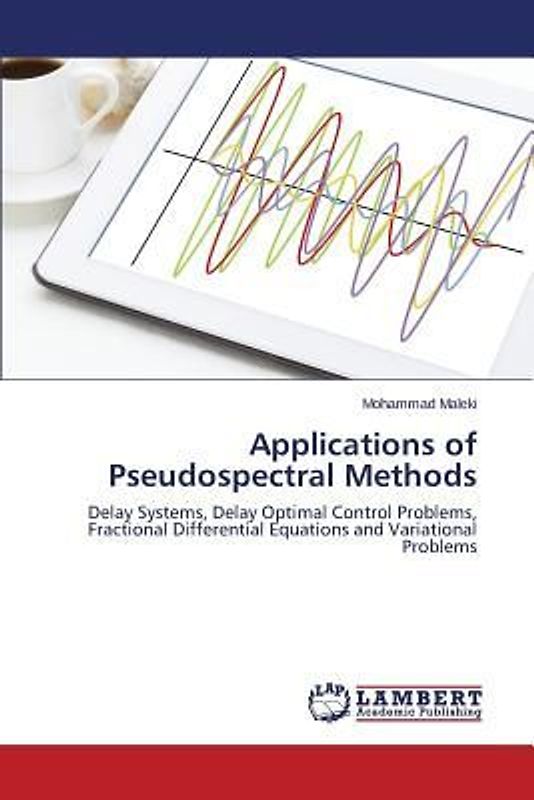 Applications of Pseudospectral Methods