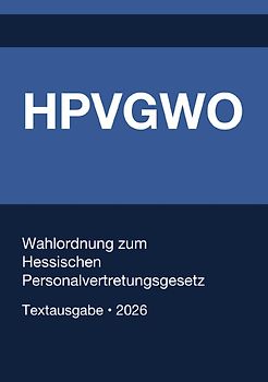HPVGW - Wahlordnung zum Hessischen Personalvertretungsgesetz 2026