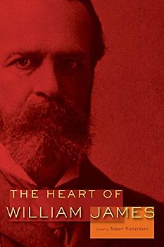 The Heart of William James