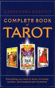 Cassandra Eason's Complete Book Of Tarot