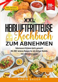 XXL Heißluftfritteuse Kochbuch zum Abnehmen