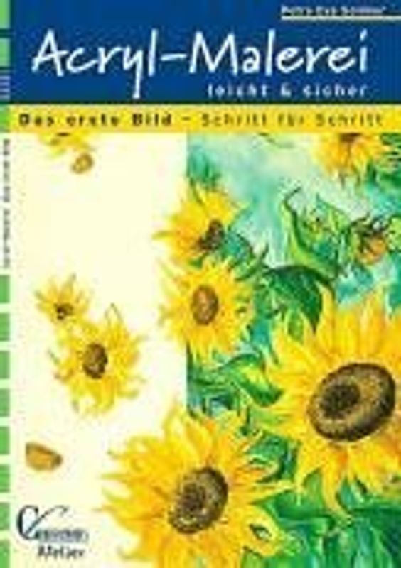 Acryl-Malerei leicht und sicher