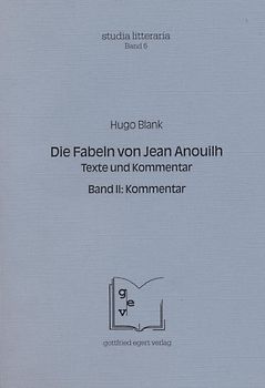 Die Fabeln von Jean Anouilh. Texte und Kommentar