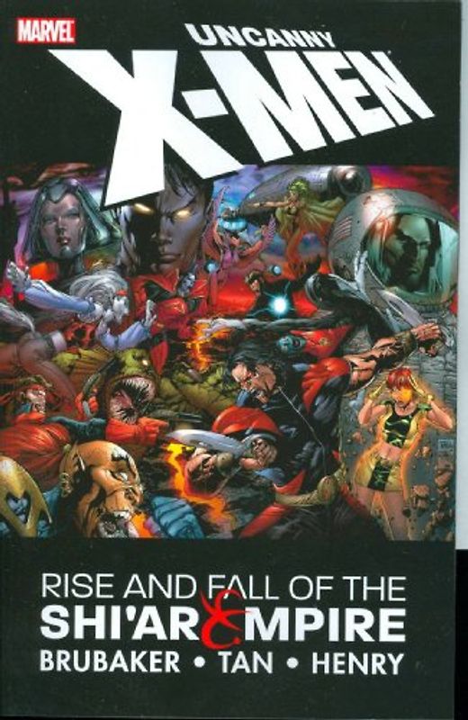 Uncanny X-Men: Rise & Fall of the Shi'ar Empire: Rise and Fall of the Shi'ar Empire# v. 1 (Uncanny X-Men (Marvel)) - Ed Brubaker