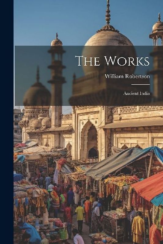 The Works: Ancient India