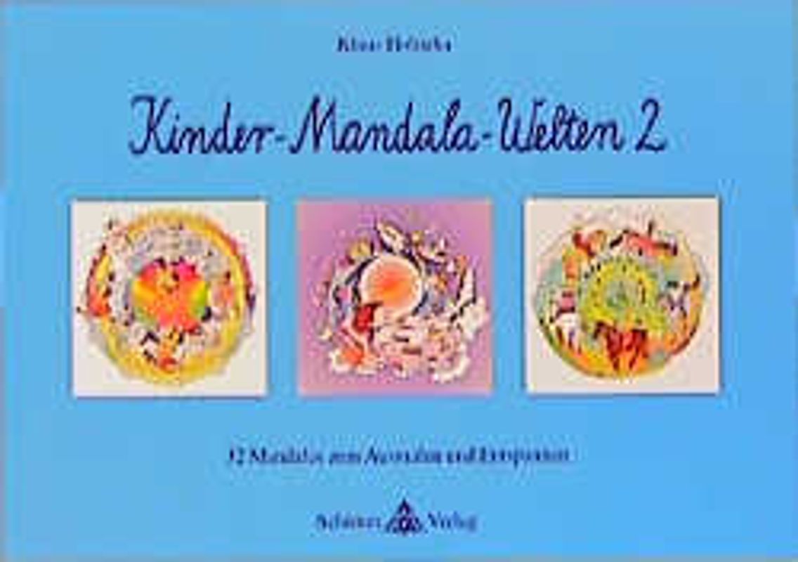 Kinder-Mandala-Welten. 32 Mandalas zum Ausmalen und Entspannen