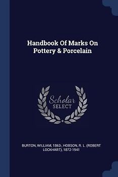 Handbook Of Marks On Pottery & Porcelain