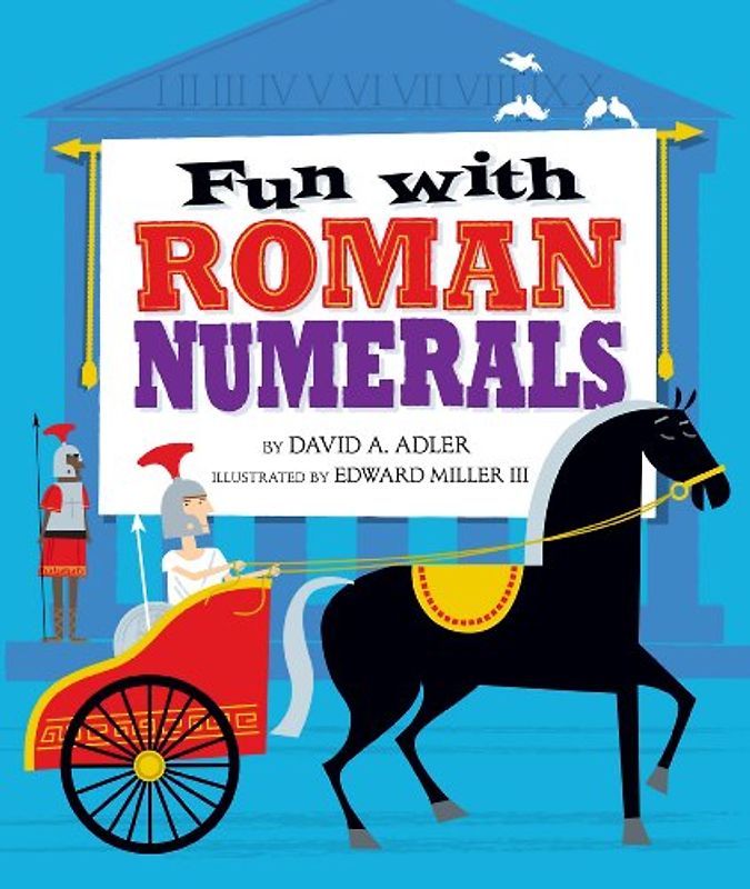 Fun with Roman Numerals - Adler, David A.
