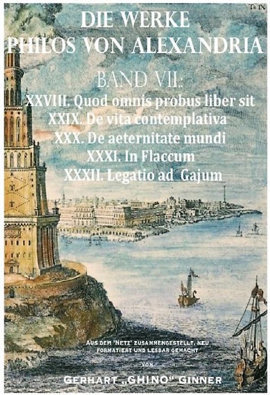 Die Werke Philos von Alexandria / Die Werke Philos von Alexandria Band VII.
