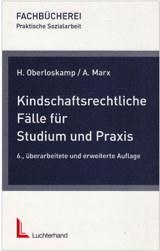 Kindschaftsrechtliche Fälle für Studium und Praxis