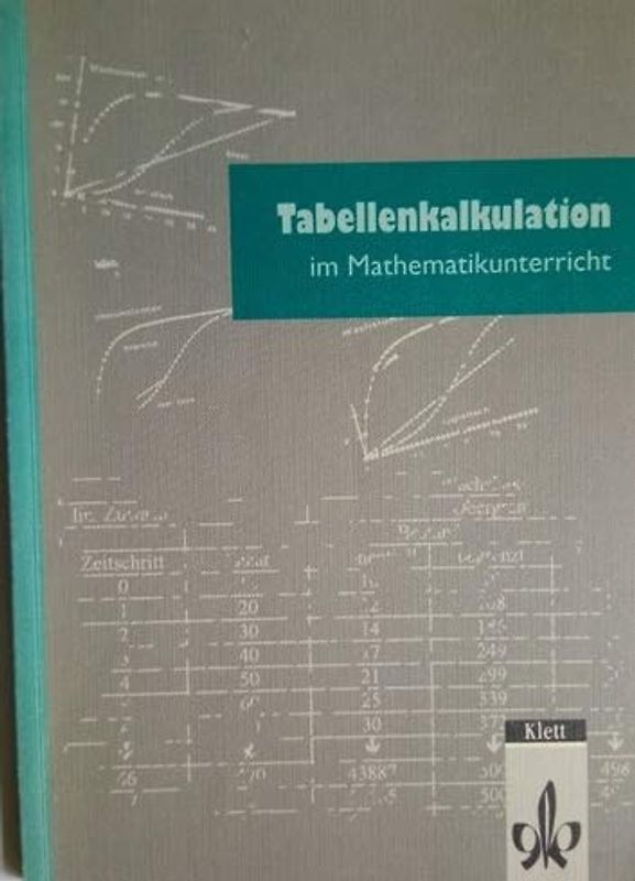 Tabellenkalkulation im Mathematikunterricht