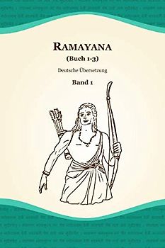 Ramayana (Buch 1-3) (Deutsche Übersetzung, Band 1)