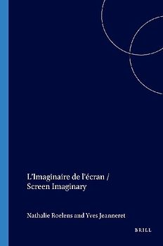 L'Imaginaire de l'écran / Screen Imaginary