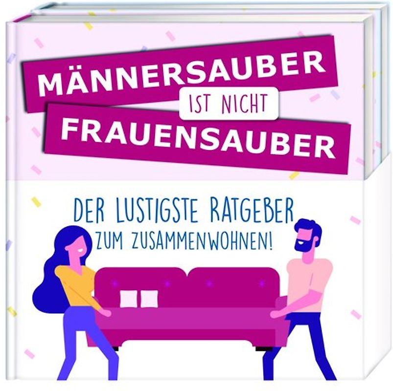 Männersauber ist nicht frauensauber