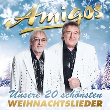 Amigos - Unsere 20 schönsten Weihnachtslieder