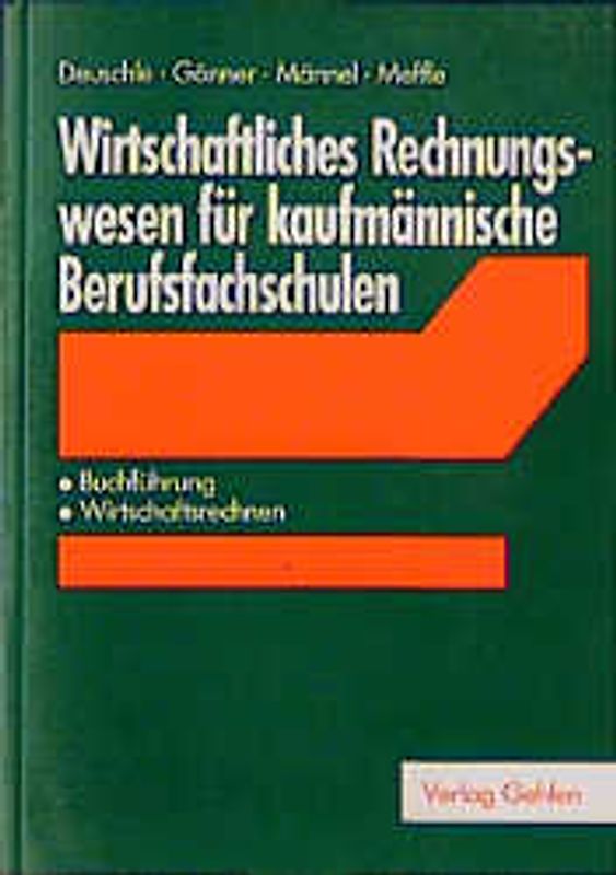 Wirtschaftliches Rechnungswesen für kaufmännische Berufsfachschulen