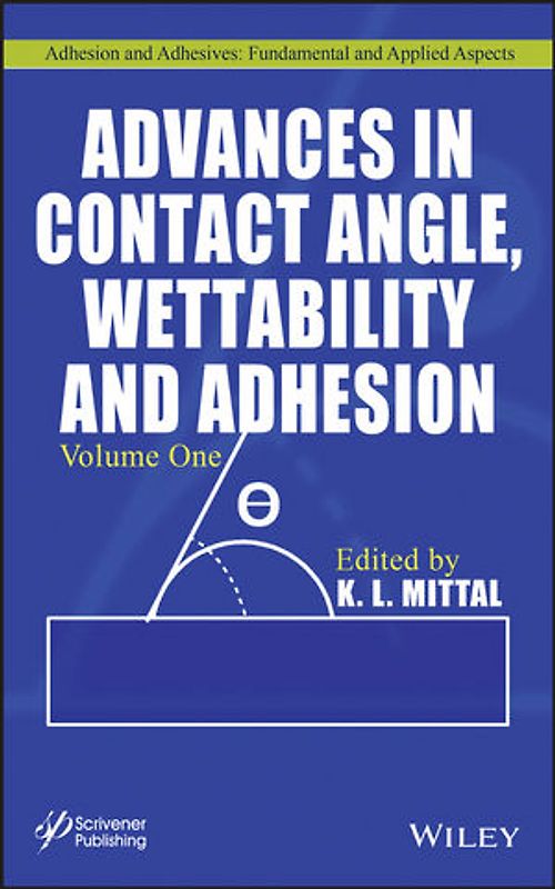 Advances in Contact Angle, Wettability and Adhesion