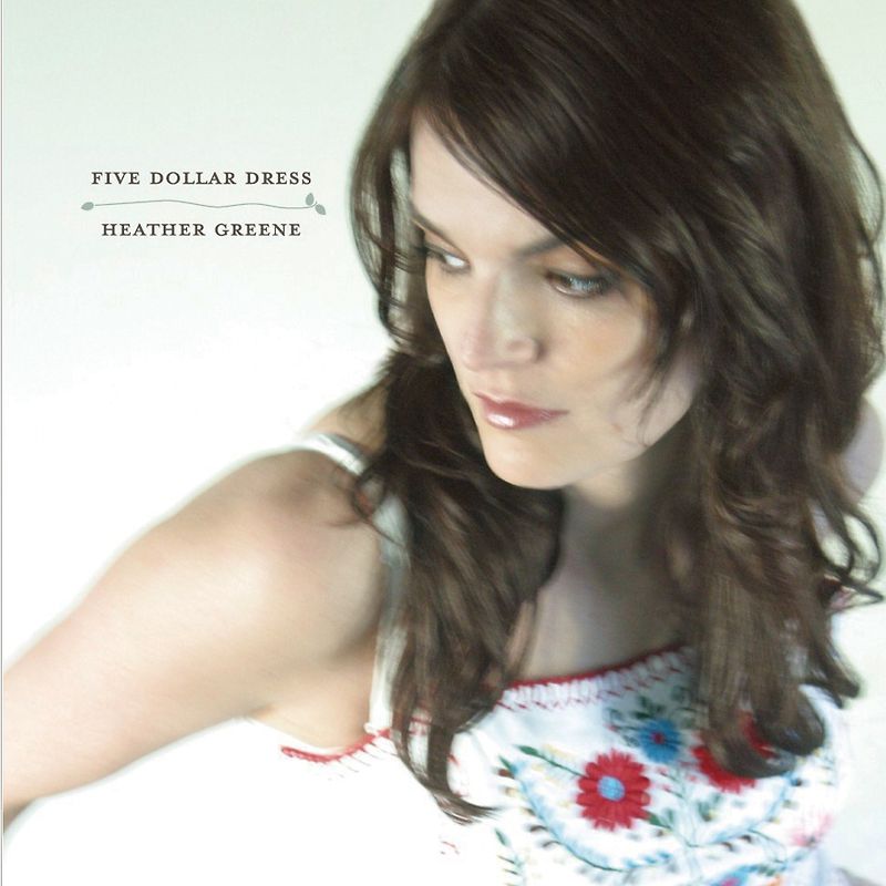 Heather Greene - Five Dollar Dress