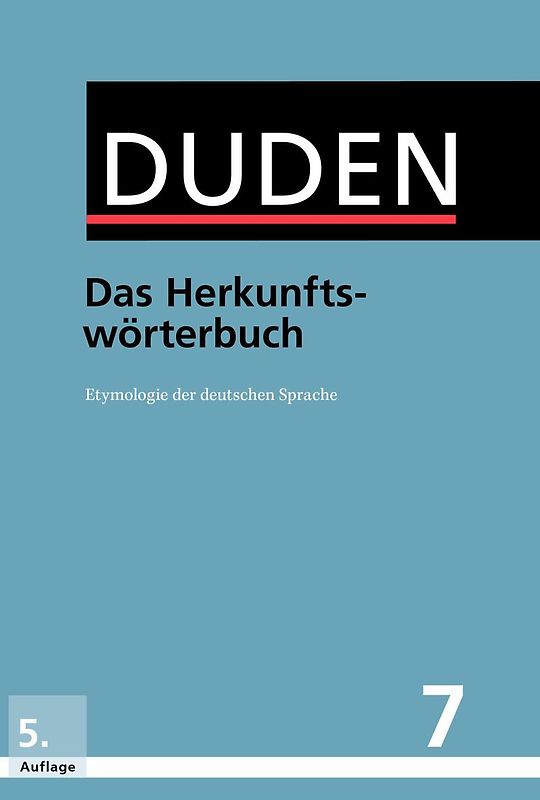 Das Herkunftswörterbuch