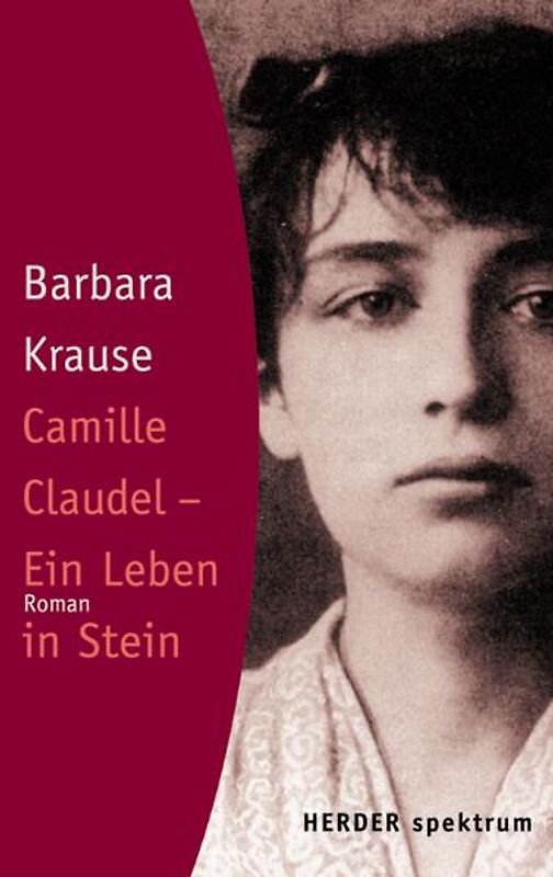 Camille Claudel - Ein Leben in Stein. Roman