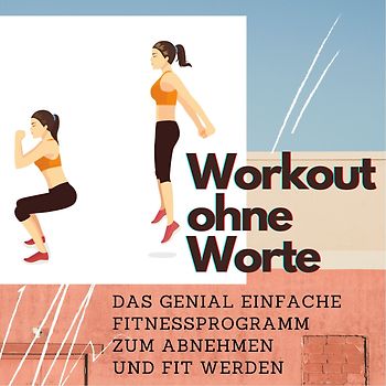 Workout ohne Worte