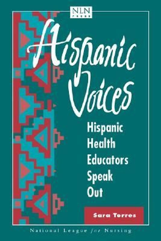 Hispanic Voices: Hispanic Health Educators Speak Out