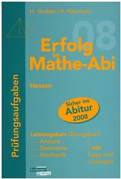Erfolg im Mathe-Abi 2008 Hessen Prüfungsaufgaben Leistungskurs