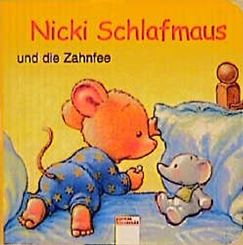Nicki Schlafmaus und die Zahnfee