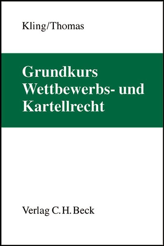 Grundkurs Wettbewerbs- und Kartellrecht