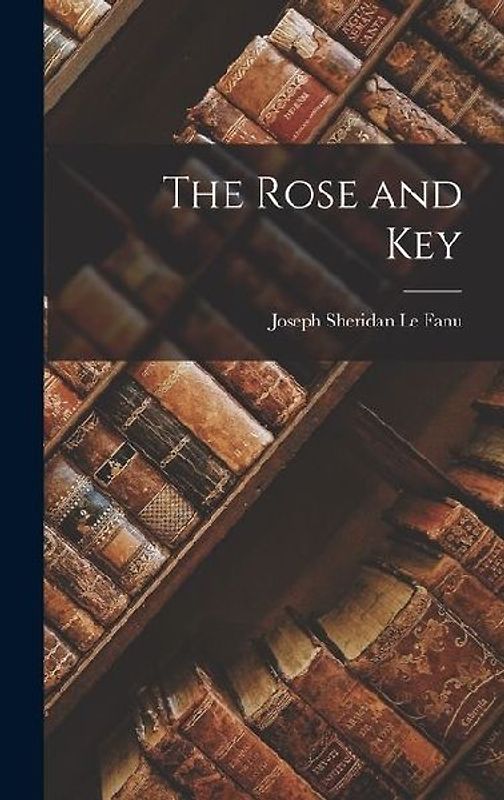 The Rose and Key
