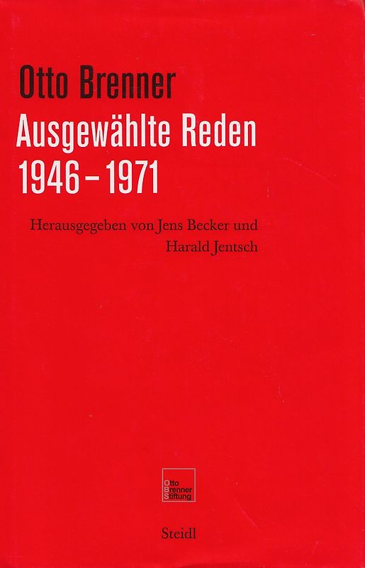 Ausgewählte Reden: 1946-1971 - Otto Brenner [Gebundene Ausgabe]