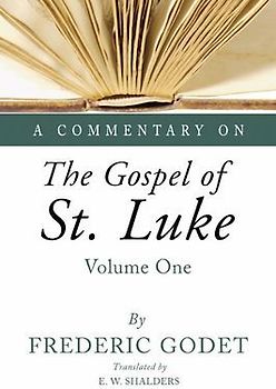 A Commentary on the Gospel of St. Luke
