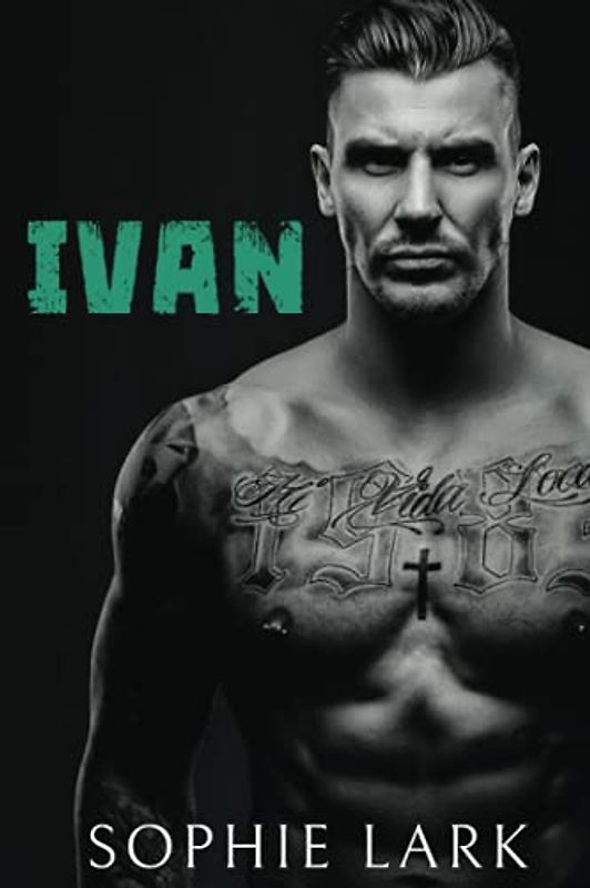 Ivan: A Dark Mafia Romance (Underworld, Band 1)