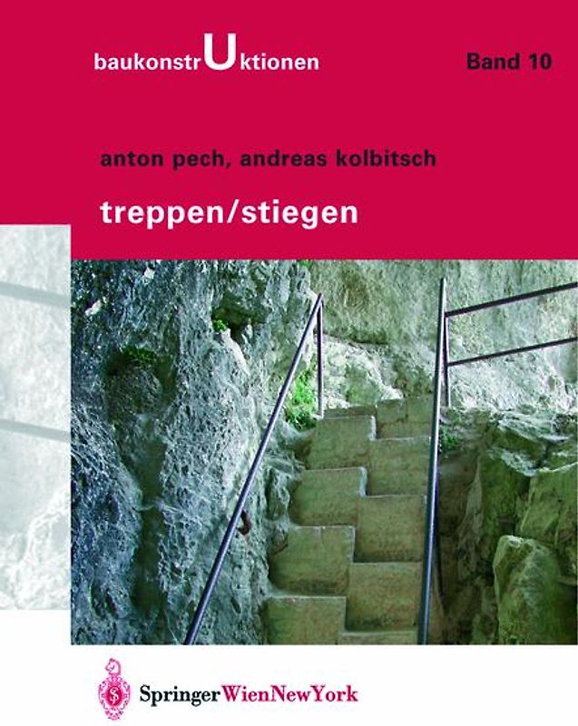 Baukonstruktionen Volume 1-17 / Treppen / Stiegen
