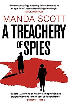 A Treachery of Spies: The Sunday Times Thriller of the Month