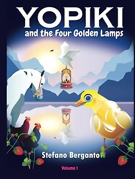 Yopiki and the Four Golden Lamps: Illustrated Edition - Volume 1 (Yopiki - The illustrated book series, Band 1)