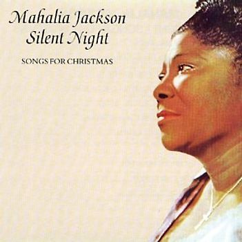 Mahalia Jackson - Silent Night