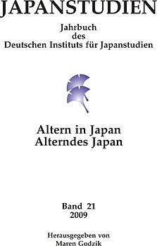 Japanstudien. Jahrbuch des Deutschen Instituts für Japanstudien / Japanstudien, Band 21 / 2009