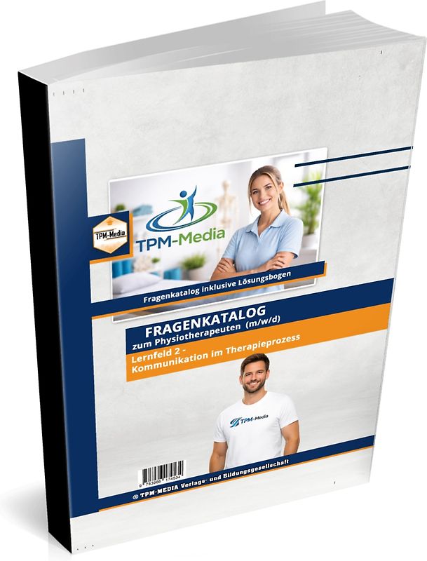 Physiotherapeut (m/w/d) Fragenkatalog Lernfeld 2 mit über 3500 Lern- & Prüfungsfragen (Buch/Print)