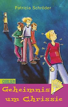 4 Girls only, Band 3: Geheimnis um Chrissie