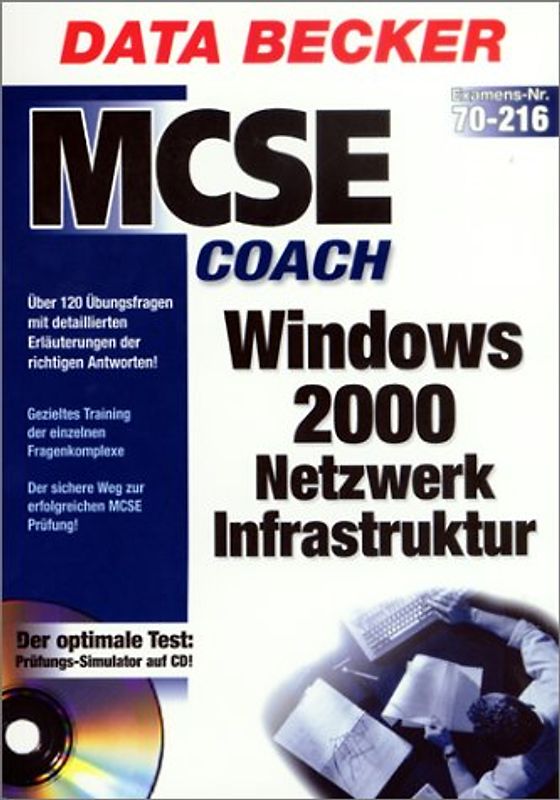MCSE Coach Windows 2000 Netzwerk. Infrastruktur Ex. Nr. 70-216