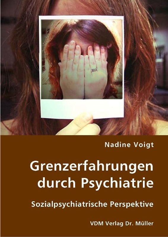 Grenzerfahrungen durch Psychiatrie