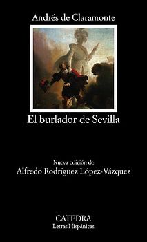 El burlador de Sevilla o El convidado de piedra