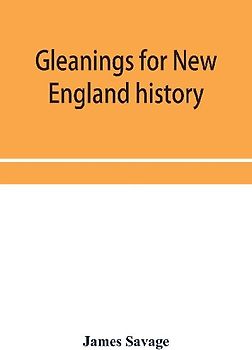 Gleanings for New England history