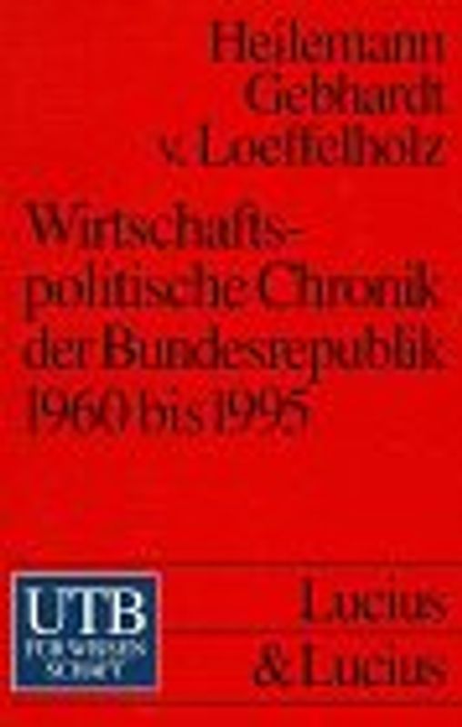 Wirtschaftspolitische Chronik der Bundesrepublik. 1960-1993