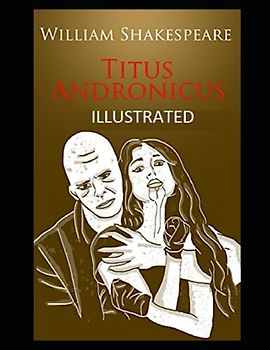 Titus Andronicus Illustrated